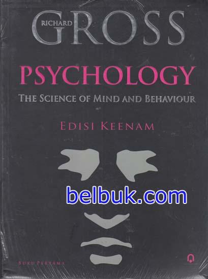 Gambar: Psychology: The Science Of Mind And Behaviour (Buku 1) (Edisi 6)